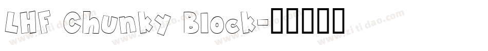 LHF Chunky Block字体转换